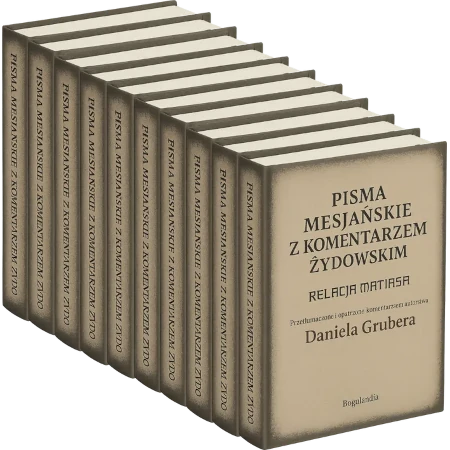 10 egz. Relacja Matiasa z komentarzem żydowskim - Pisma Mesjańskie - Daniel Gruber