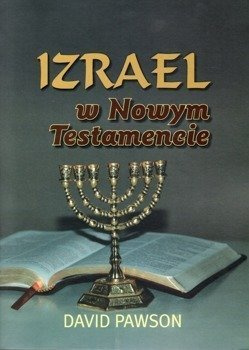 Izrael w Nowym Testamencie - David Pawson - oprawa miękka