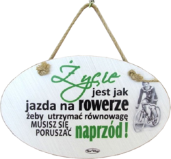 Tabliczka drewniana - Życie jest jak jazda na rowerze, żeby utrzymać ... - owalna