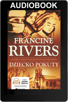 Dziecko pokuty - Francine Rivers - Audiobook ONLINE