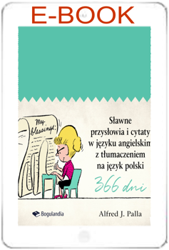 Sławne przysłowia i cytaty w języku angielskim z tłumaczeniem na język polski - E-BOOK