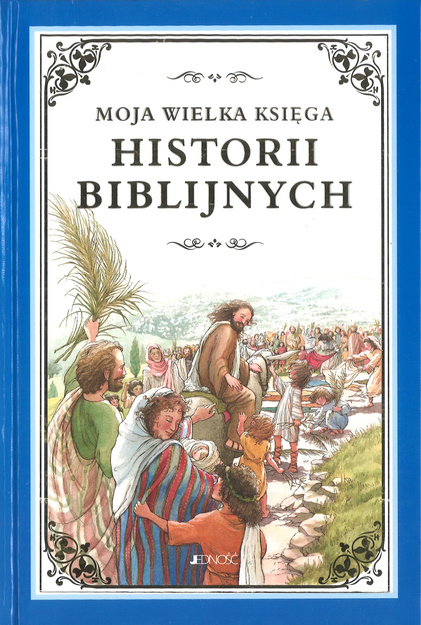 Moja wielka księga historii biblijnych - oprawa twarda - 191 historii