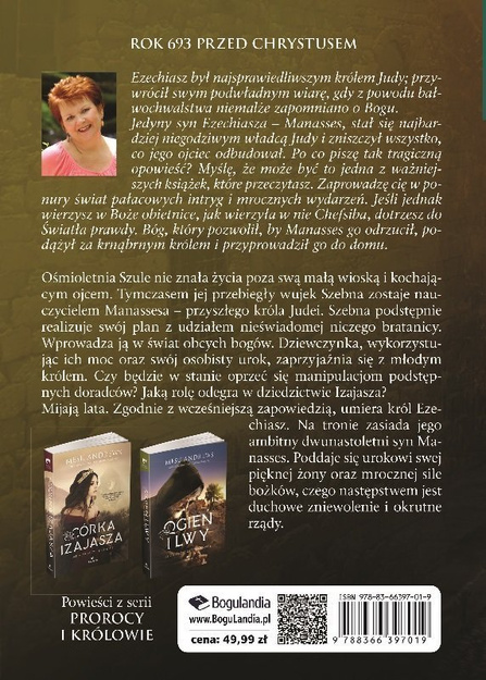 Powieści Biblijne --seria: Prorocy i Królowie PAKIET - Ogień i lwy, Dziedzictwo Izajasza, Córka Izajasza  