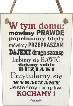 Tabliczka drewniana - W tym domu: mówimy prawdę, popełniamy błędy...