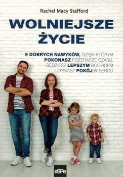 Wolniejsze życie - Rachel Macy Statford - 9 dobrych nawyków, dzięki którym pokonasz...