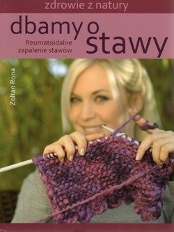 Dbamy o stawy Reumatoidalne zapalenie stawów - Zoltan Rona