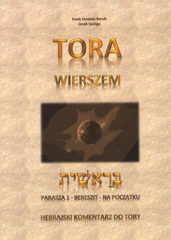 Tora wierszem Izaak Jonatan Baruh Jacek Szeliga - oprawa miękka