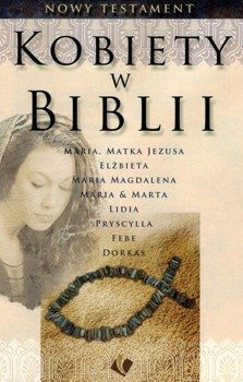 Kobiety w Biblii - Nowy Testament - broszura