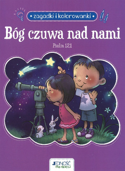 Bóg czuwa nad nami - Psalm 121 - Seria: Zagadki i kolorowanki