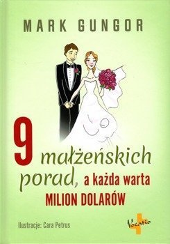 9 małżeńskich porad, a każda warta milion dolarów - Mark Gungor - oprawa twarda