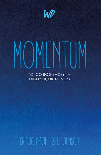 Momentum - Eric Johnson i Bill Johnson - oprawa miękka