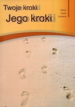Twoje kroki Jego kroki - Paweł Godawa - CD/MP3