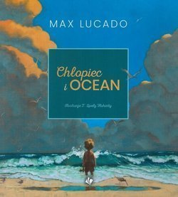 Chłopiec i ocean - Max Lucado - oprawa miękka