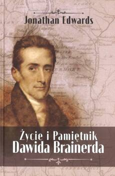 Życie i Pamietnik Dawida Brainerda - Jonathan Edwards - oprawa twarda