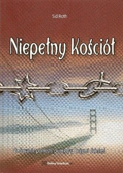 Niepełny kościół - Sid Roth - oprawa miękka