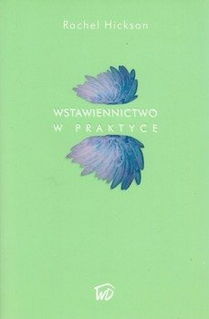 Wstawiennictwo w praktyce - Rachel Hickson - oprawa miękka