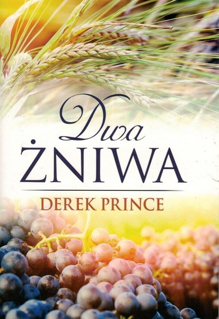 Dwa żniwa Derek Prince - Derek Prince - oprawa miękka