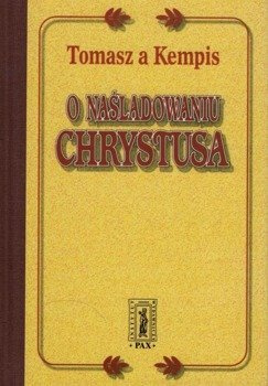 O naśladowaniu Chrystusa - Tomasz a Kempis - oprawa twarda