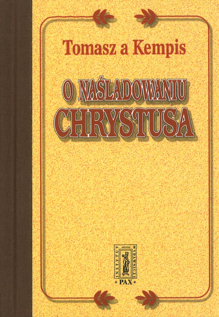 O naśladowaniu Chrystusa - Tomasz a Kempis - oprawa twarda