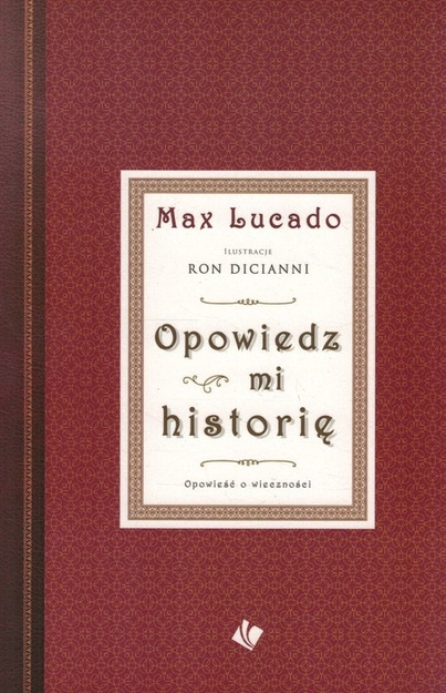 Opowiedz mi historię - opowieść o wieczności - Max Lucado - oprawa miękka