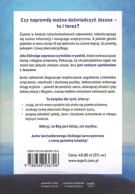 Doswiadczyć Jezusa naprawdę - John Eldredge - oprawa miękka