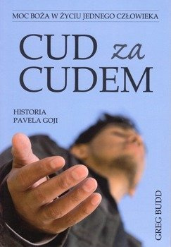 Cud za cudem Historia Pavela Goji - Greg Budd