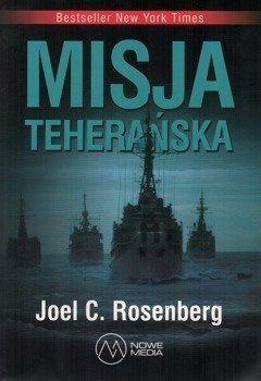 Misja Teherańska - Joel C. Rosenberg - oprawa miękka