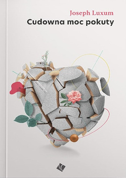 Cudowna moc pokuty - Joseph Luxum - oprawa miękka