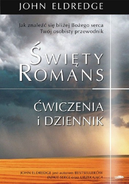 Święty romans Ćwiczenia i dziennik - John Eldredge - oprawa miękka