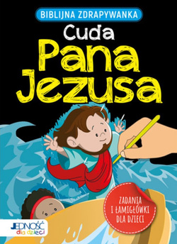 Biblijna zdrapywanka - Cuda Pana Jezusa - oprawa twarda