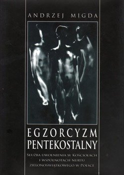 Egzorcyzm pentekostalny - Andrzej Migda - oprawa twarda