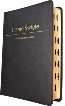 Biblia Stare i Nowe Przymierze Przekład dosłowny EIB wyd.IV średnia A5 ekoskóra złoto index grafit
