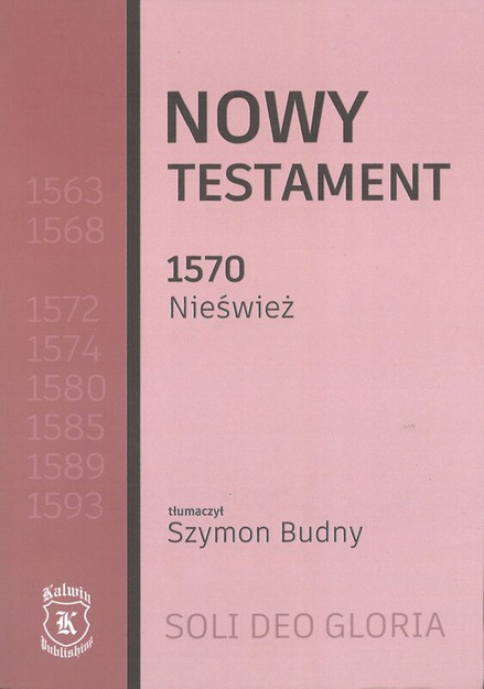 Nowy Testament 1570 Nieśwież tłumaczył Szymon Budny - Biblia Neświecka