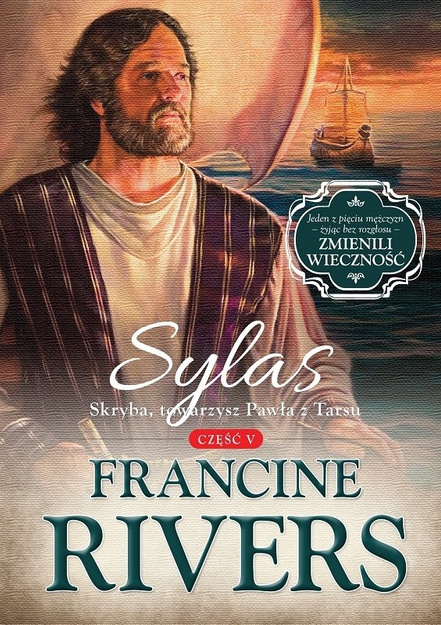 Sylas. Skryba, towarzysz Pawła z Tarsu cz.5 - Francine Rivers - E-BOOK