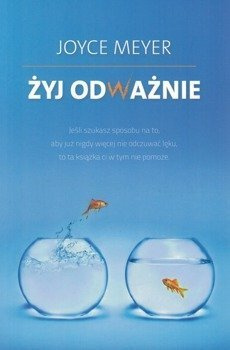 Żyj odważnie - Joyce Meyer - oprawa miękka