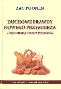 Duchowe Prawdy Nowego Przymiera + Pięćdziesiąt cech faryzeuszy - Zac Poonem