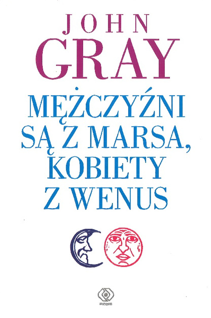 Mężczyźni są z Marsa, Kobiety z Wenus - John Gray - oprawa miękka