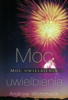 Moc uwielbienia - Andrew Wommak - oprawa miękka