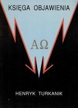 Księga Objawienia - Henryk Turkanik - oprawa miękka