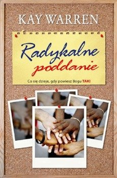 Radykalne poddanie* - Kay Warren - oprawa miękka