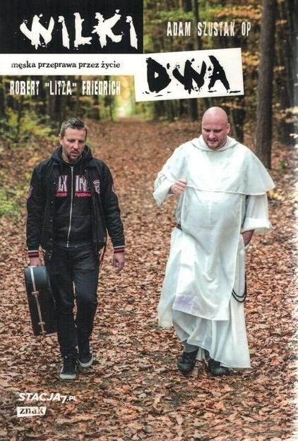 Wilki dwa Męska przeprawa przez życie - Adam Szustak, Robert LITZA Friedrich