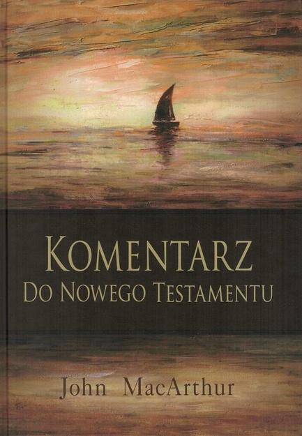 Komentarz do Nowego Testamentu - John MacArthur - oprawa twarda