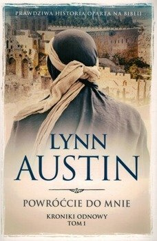 Powróćcie do mnie - kroniki odnowy tom I - Lynn Austin - oprawa miękka