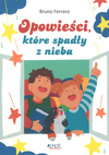 Opowieści, które spadły z nieba - Bruno Ferrero - oprawa miękka