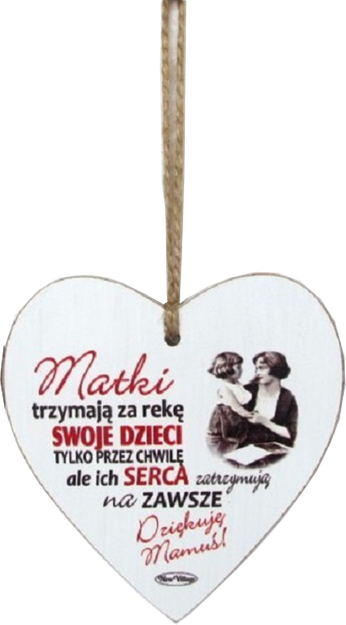 Tabliczka drewniana - Matki trzymają za rękę swoje dzieci tylko przez chwilę... - serce