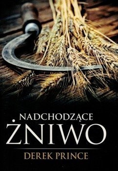 Nadchodzące żniwo - Derek Prince - oprawa miękka