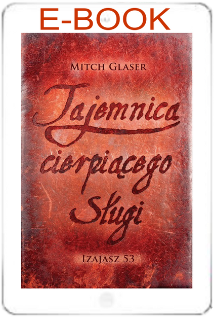 Tajemnica cierpiącego sługi - Izajasz 53 - Mitch Glaser - E-BOOK