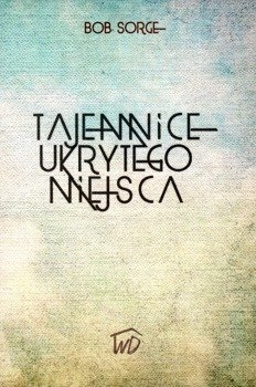 Tajemnica ukrytego miejsca - Bob Storge - oprawa miękka