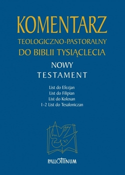 Komentarz teologiczno-pastoralny do Biblii Tysiąclecia NT Tom 3