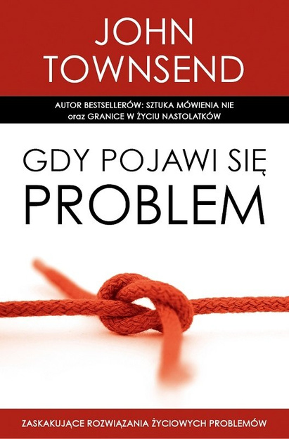 Gdy pojawi się problem - dr John Townsend - oprawa miękka